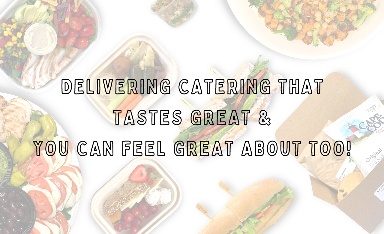 Sustainable Corporate Catering for the Boston-Metro Area